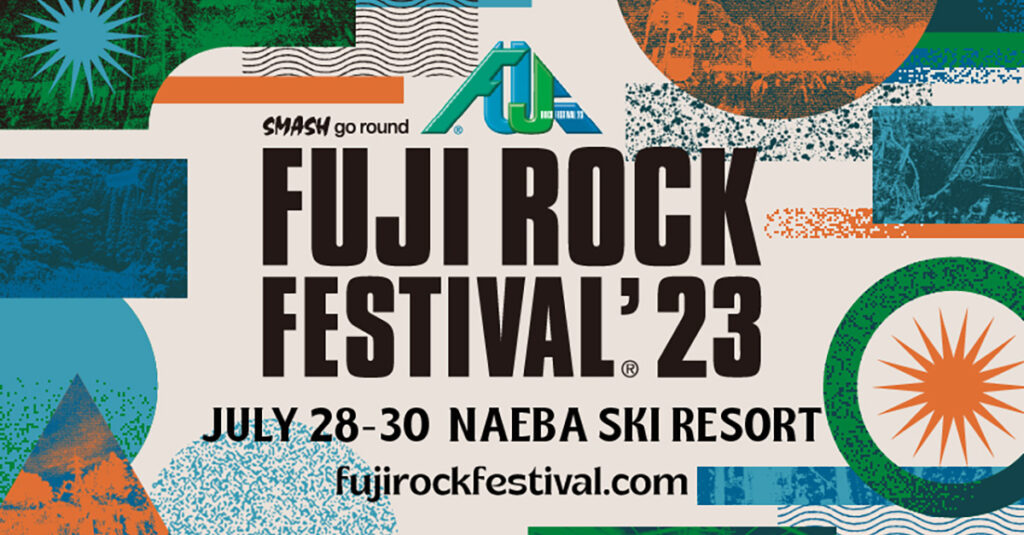 フジロックフェスティバル2023 FUJI ROCK FESTIVAL '23フジロックフェスティバル